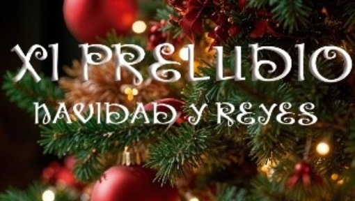 XI PRELUDIO NAVIDAD Y REYES